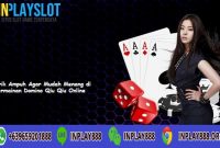 Tips Ampuh Menang Permainan Domino Qiu Qiu