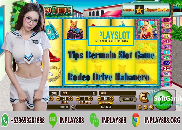 Tips Bermain Slot Game Rodeo Drive Habanero
